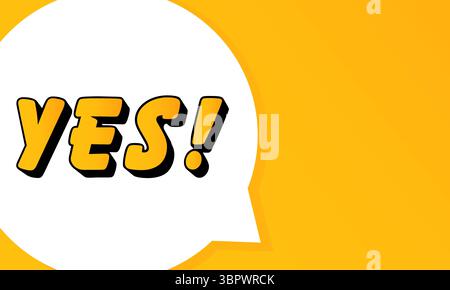 YES speech bubble. Bold outline, comic style shape, vibrant background, dialog element, visual communication, announcement layout, message highlight, Stock Vector