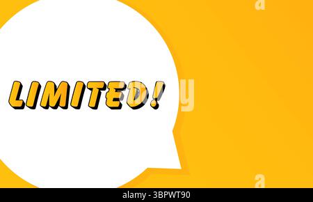 Limited speech bubble. Bold outline, comic style shape, vibrant background, dialog element, visual communication, announcement layout, message highlig Stock Vector