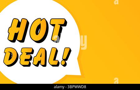 Hot Deal speech bubble. Bold outline, comic style shape, vibrant background, dialog element, visual communication, announcement layout, message highli Stock Vector