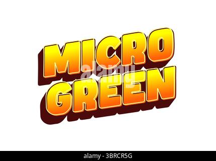 Bold, stylized text reading MICRO GREEN in a vibrant yellow to orange gradient with shadows, suitable for food related themes or branding. Stock Vector