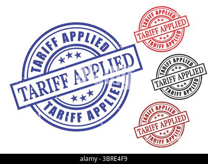 A Tariff Applied Grunge Rubber Stamp Collection, Import Tax Regulation Vector Set Stock Vector