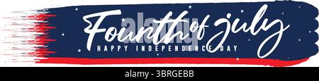Fourth of July Independence Day Banner with Blue Brush Stroke and White Script Font Text on Red and White Background Stock Vector