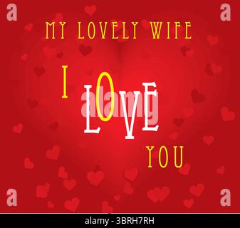 I Love You My Lovelly WIfe Background Vector Design Stock Vector