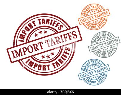 A Import Tariffs Grunge Rubber Stamp Collection, Customs Duty Regulation Vector Set Stock Vector