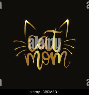 A radiant golden vector design featuring the phrase "Cat Mom" adorned with glowing cat ears and whiskers on a dark background. Stock Vector