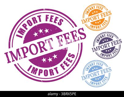 A Customs Duty Stamp Vector Set, Grunge Style Import Fee Label Collection Stock Vector