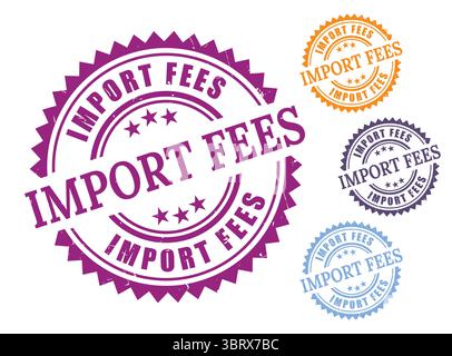 A Border Tax Stamp Bundle, Import Fee Grunge Rubber Label Pack Stock Vector