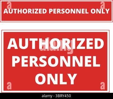 Red authorized personnel only signs on a white background Stock Vector