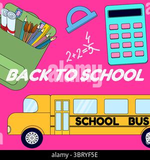 Concept poster with back to school vector scene of school bus, backpack full of supplies, calculator, protractor ruler and chalk text on pink backgrou Stock Vector