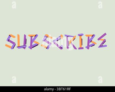 Creative 3D geometric typography spelling Subscribe using abstract orange and purple stick shapes on a light background, perfect for social media prom Stock Vector