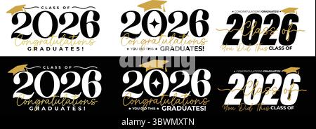 Set of Class of 2026 Graduation Typography Banners – Gold Caps, Modern Fonts, and Inspirational Messages for Student Achievement Stock Vector