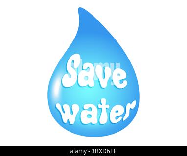 Vector illustration of water drops with text of save water. Vector icon of drop. Save water save life. Stock Vector