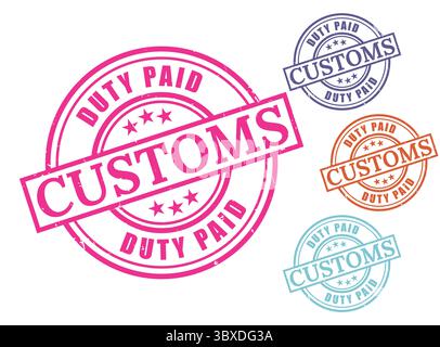 A Customs Duty Paid Grunge Rubber Stamp Collection, Import Tax Seal Vector Set Stock Vector