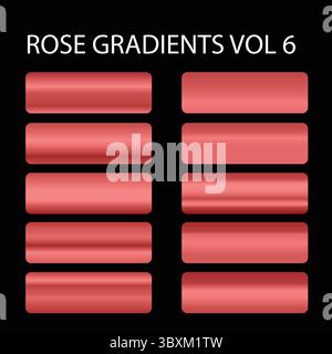 ROSE GRADIENTS VOL 6 ILLUSTRATION VECTOR BASED EPS Stock Vector