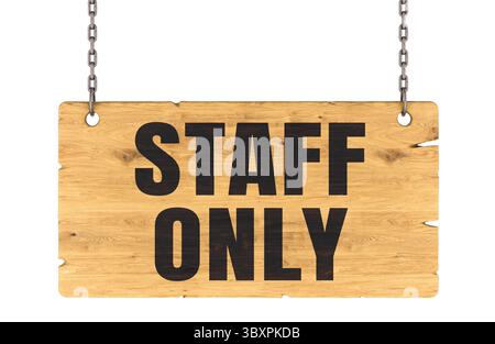 Staff Only, wooden sign on chains. 3D rendering isolated on white background Stock Photo