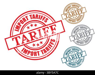 A Import Tariffs Grunge Rubber Stamp Collection, Trade Duty Seal Vector Set Stock Vector