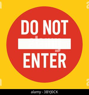 Flat Do Not Enter Sign – Bold Red Circle and White Text on Yellow Background, No Entry Zones, Danger Areas, Restricted Sites, Traffic & Security sign Stock Vector