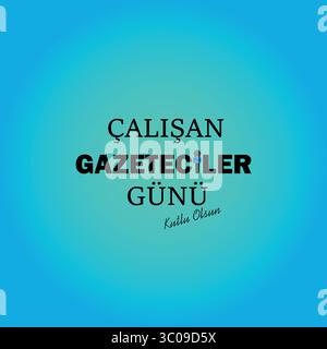 10 Ocak, Çalışan Gazeteciler Günü Kutlu Olsun. Translation: January 10, Happy Working Journalists Day. Stock Vector