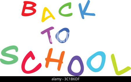 Back to school text font calligraphy hand written lettering script colorful back to school student university learning education study back to school Stock Vector