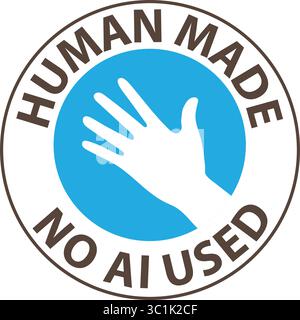 human made content, created by human stamp, label with distress or grunge effect, vector illustration. Artist vs artificial intelligence concept, Stock Vector