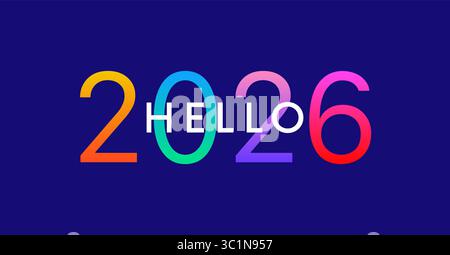 Hello 2026 poster, New Year card, colorful number logo Stock Vector