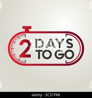 Introducing the 2 "Countdown to Go" Days Banner! countdown the days. Nine, eight, seven, six, five, four, three, two, one, zero days left, Vector file Stock Vector