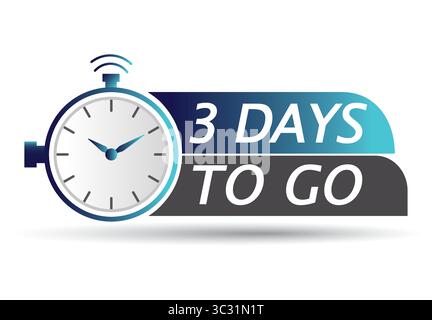 3 days to go in Clock style. Special offer badge. Web design. Sale tag, for webinar banner, live event Stock Vector
