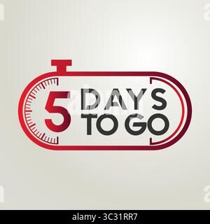 Introducing the 5 "Countdown, Days to Go" Days Banner! countdown the days. Nine, eight, seven, six, five, four, three, two, one, five days left Stock Vector