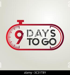 Introducing the 9 "Countdown, Days to Go" Days Banner! countdown the days. Nine, eight, seven, six, five, four, three, two, one, zero days left Stock Vector