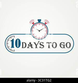 10 Countdown left days banner. Nine, eight, seven, six, five, four, three, two, one, zero days left. Vector Abstract illustration Stock Vector