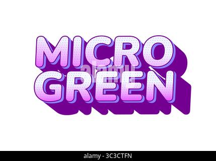 A vibrant and playful graphic design featuring the words MICRO GREEN in bold, stylized typography. The text is layered with a gradient from pink to pu Stock Vector