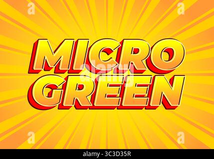 A vibrant graphic featuring the bold text MICRO GREEN in a comic style font, set against a bright yellow background with radiating rays. Stock Vector