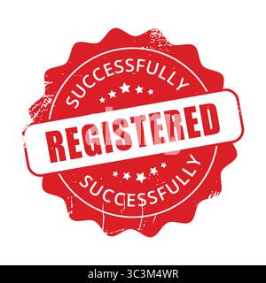 SUCCESSFULLY REGISTERED grunge Red round Badge Stamp Vector Design illustration. Stock Vector