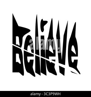 A striking minimalist vector poster design featuring the word "believe" in black lowercase text, stylized using direct selection distortion. A white d Stock Vector