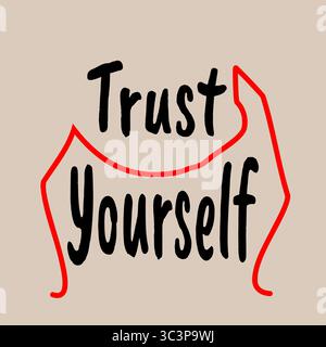 Minimalist poster design featuring the motivational phrase "trust yourself" on a warm beige background. The word “trust” appears above, while “yoursel Stock Vector