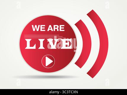 we are Live streaming in red . Play button icon vector illustration Stock Vector