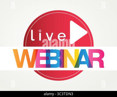 Webinar, Live Webinar Button in red circle. Video Play icon. Live stream, . Live video streaming. business strategy. Vector illustration Stock Vector