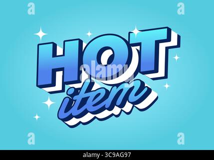 A vibrant graphic design featuring the words HOT ITEM in bold, stylized typography. The text is in shades of blue with a gradient effect, set against Stock Vector