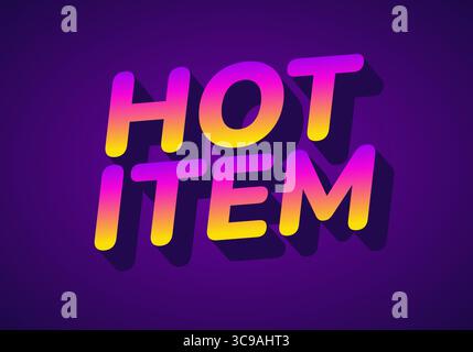 A vibrant graphic design featuring the words HOT ITEM in bold, stylized typography. The text has a gradient color scheme transitioning from yellow to Stock Vector