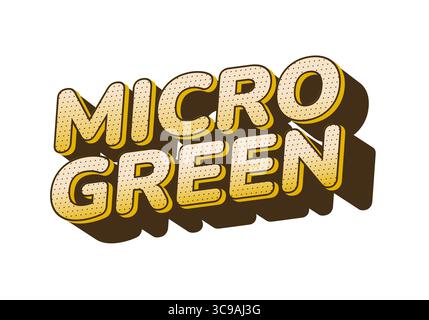 Stylized text graphic featuring the words MICRO GREEN in a bold, playful font with a shadow effect. The colors are a gradient of yellow to brown, givi Stock Vector