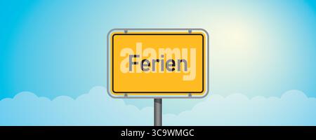place name sign with german word vacation on blue sky background vector illustration Stock Vector