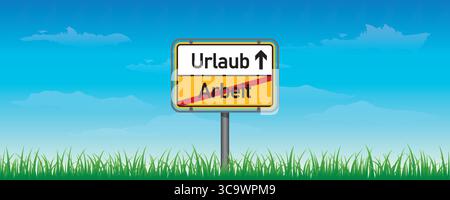 yellow traffic sign with german words vacation and work on nature background vector illustration Stock Vector