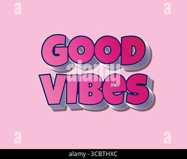 Good Vibes Quote 3D Style Hot Pink Text on Light Background. Stock Vector