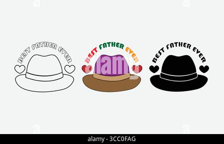 Best Father Ever' Hat and Heart Illustrations in Outline, Color, and Silhouette Styles Stock Vector
