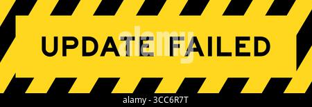 Yellow and black color with line striped label banner with word update failed Stock Vector