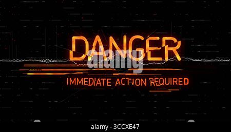 Flashing bold DANGER warning on interface, with IMMEDIATE ACTION REQUIRED text and glitch bars Stock Photo