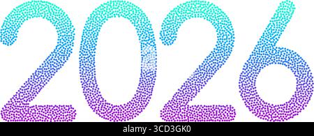 2026 colorful dotted gradient vector numbers for Happy New Year greeting card, calendar, banners, posters Stock Vector