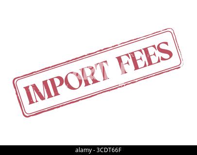 A Import Fees Rubber Stamp Seal with an Outline and Text Stock Vector