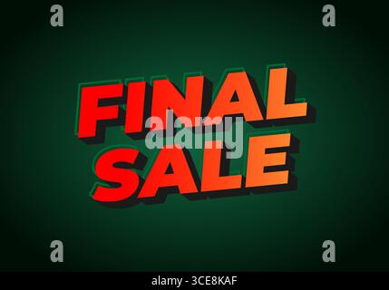 Bold red text FINAL SALE on a dark green gradient background with strong 3D shadow and perspective, promotional sale graphic Stock Vector
