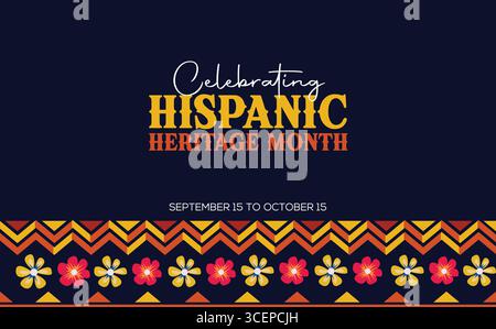 Hispanic heritage month Vector web banner, poster, card for social media, networks. Greeting with national Hispanic heritage month text, flowers Stock Vector